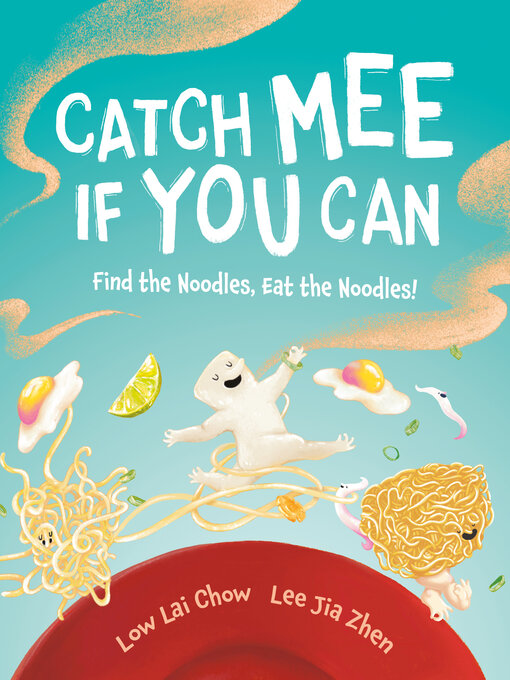 Title details for Catch Mee If You Can by Low Lai Chow - Available